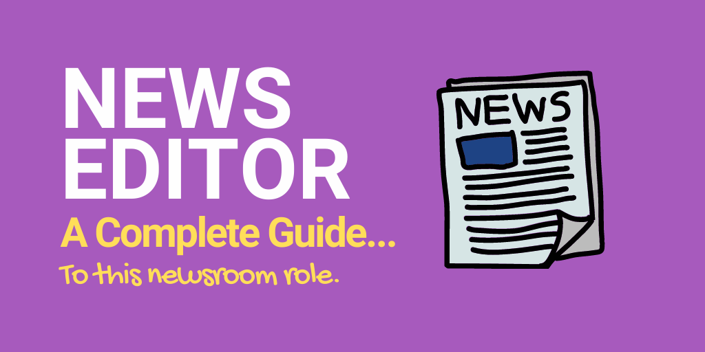 News Editor - A Complete Guide